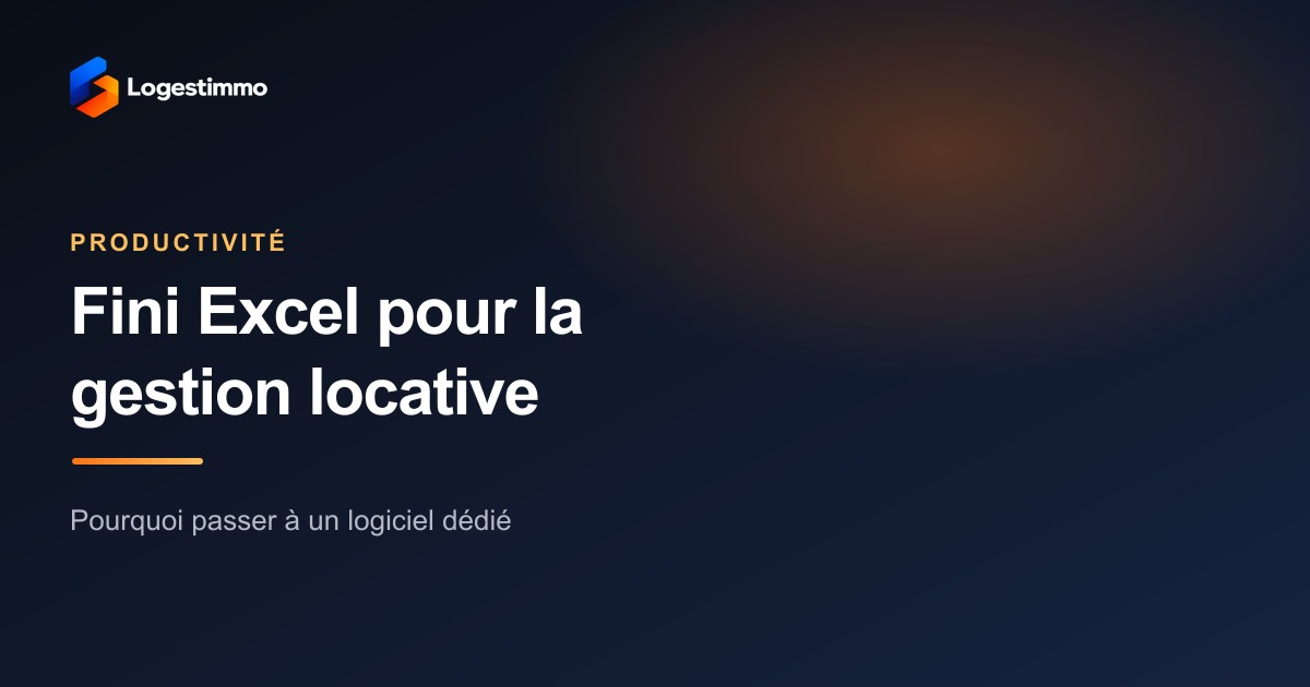 Passer d'Excel à un logiciel de gestion immobilière : le guide de migration