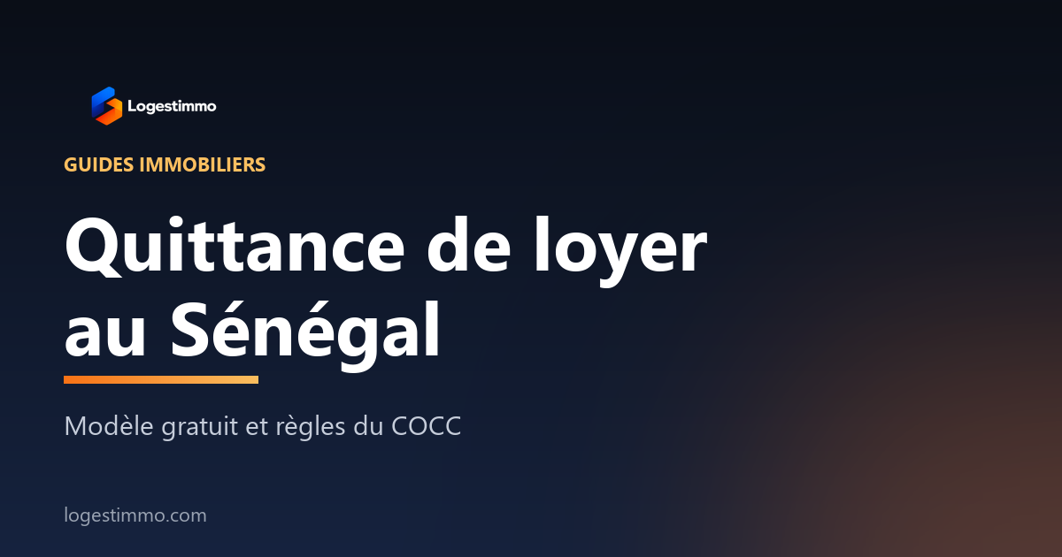 Quittance de loyer au Sénégal : modèle gratuit et règles du COCC